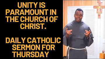 UNITY IS PARAMOUNT IN THE CHURCH OF CHRIST [Day 4 of the Theology of the Church]