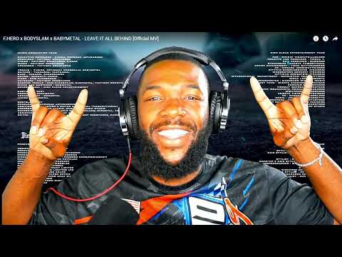 Reacting to F.HERO x BODYSLAM x BABYMETAL - Leave It All Behind
