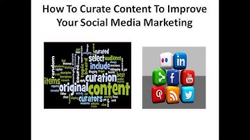 How To Make Content Curation Work For You and Your Business