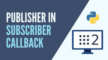 ROS2 - Publish a Message From a Subscriber Callback [Python]