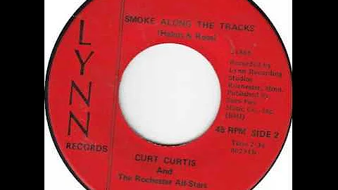 "Smoke Along The Tracks" - Curt Curtis & The Roche...
