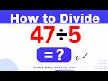 47÷5 Divide 47 by 5 (Long division Method)