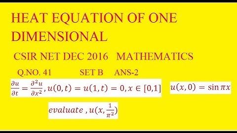CSIR NET DEC 2016  Q.41 SET-B Maths Solution| One Dimensional Heat Equation in hindi,