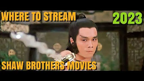 Where to Stream SHAW BROTHERS MOVIES -2023 - DayDayNews