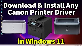 how to download & install all canon printer driver in windows 11