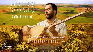 Video thumbnail of "Hulusi Gökmeşe - Gördün mü [©  Official Video Güvercin Müzik]"