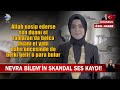 Dolandırıcılıkla Suçlanan Fenomen Nevra Bilem'in Skandal Ses Kaydı! Mp3 Song