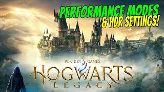 Hogwarts Legacy | HDR settings and PERFORMANCE MODES