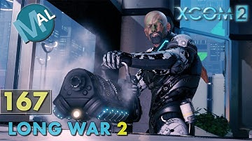 LONG WAR 2 1.4 | PART 167 | SQ3 INFL120 [EXTRACT VIP] OPERATION SINKING TOME | XCOM 2