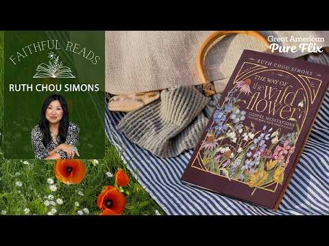 Faithful Reads: Ruth Chou Simons | The Way of the Wild Flower