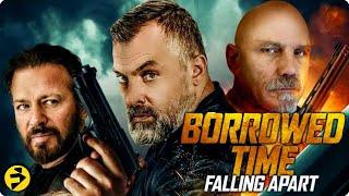 BORROWED TIME 3: FALLING APART
