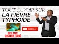 Ref:ZPbJcbwxXB8 Comment �viter la fi�vre typho�de | docteur tour�
