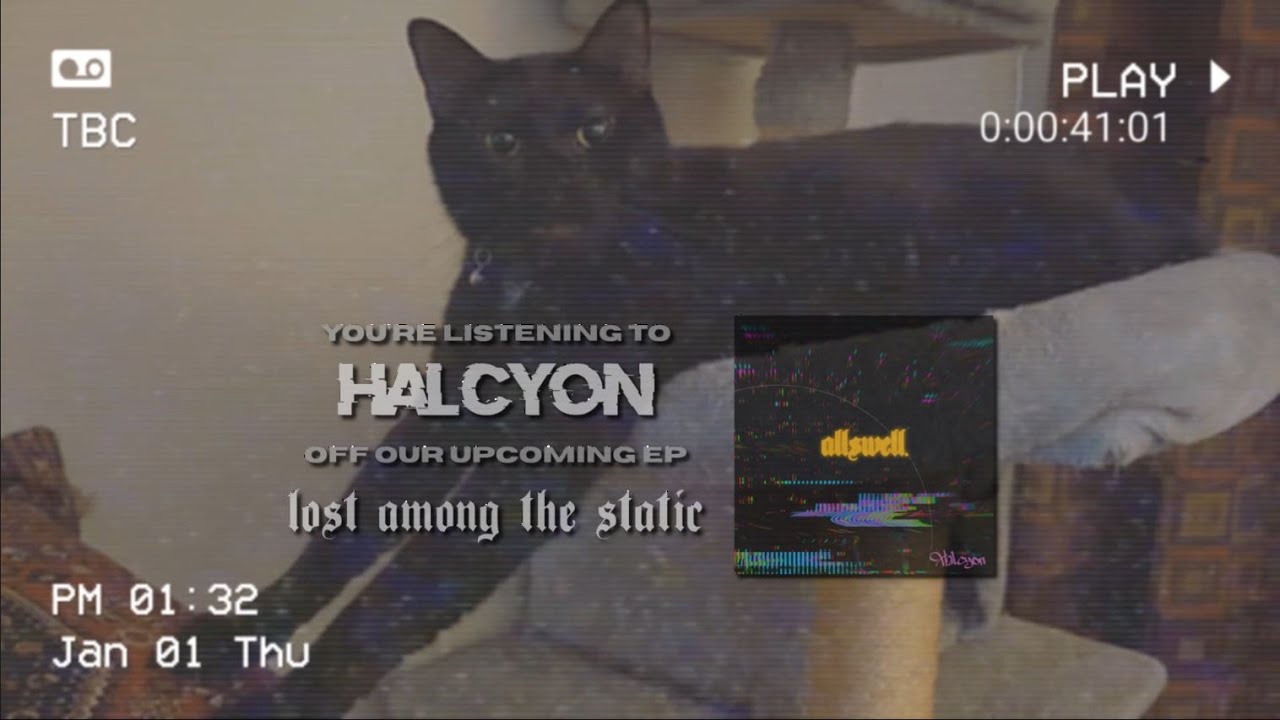 allswell. - HALCYON (OFFICIAL LYRIC VIDEO)