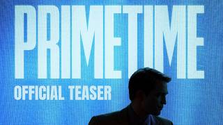 PRIMETIME | Official Teaser