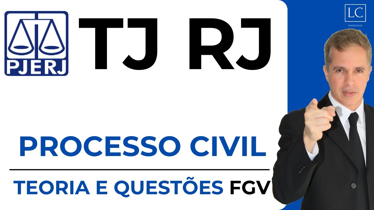 Aula de PROCESSO CIVIL para o concurso do TJRJ 2025 | Teoria e questões FGV