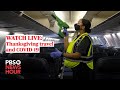 WATCH LIVE: What you need to know about Thanksgiving travel and COVID-19