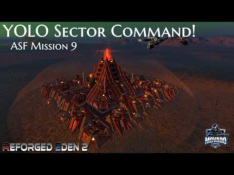 YOLO Sector Command! | ASF Mission 9 | Reforged Eden | Empyrion Galactic
