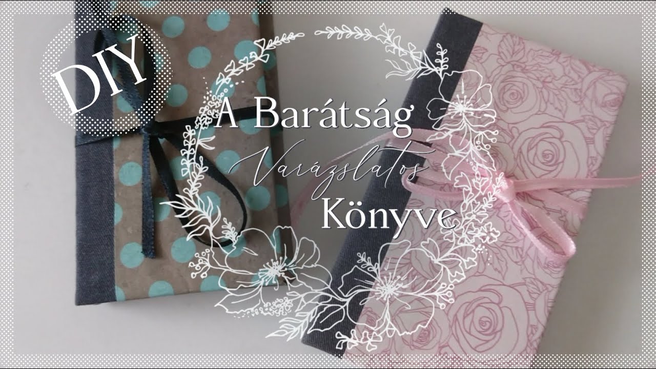 Kézműves Könyvkötés | A Barátság Varázslatos Könyve | DIY Tutorial letölthető sablonnal
