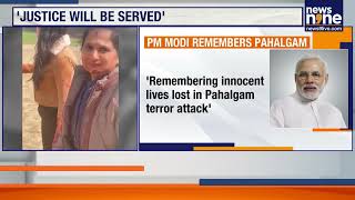 Pahalgam Terror Attack Anniversary: PM Modi Vows Strong Response, India Remembers 26 Victims