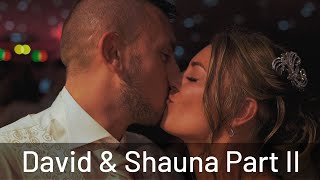 David & Shauna Wedding Video Pt II | Sony A7Rii | DJI Mavic Air
