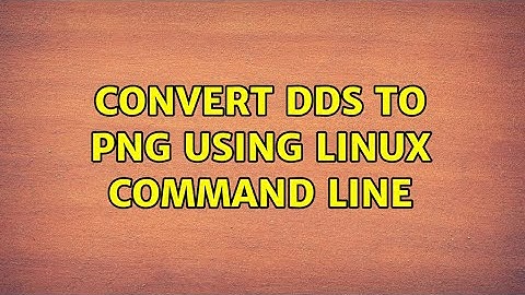Convert DDS to PNG using linux command line
