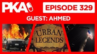 PKA 329 w/Ahmed - Car Bomb Story, Urban Legends, Syria Missile Strike