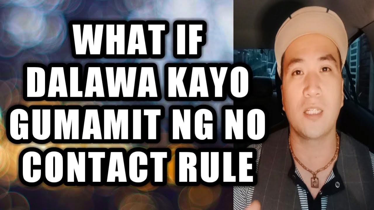 What if dalawa kayo gumamit ng No Contact Rule #544