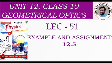 Example and assignment 12.5 class 10 physics | University physics