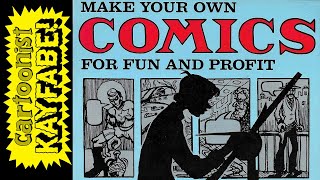 MAKE YOUR OWN COMICS FOR FUN AND PROFIT.