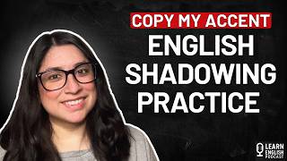 American English Shadowing: Past Tense ED Endings Pronunciation Practice for ESL Learners