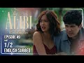 The Alibi: Ang Buong Katotohanan | Episode 49 (1/2) | May 25, 2026