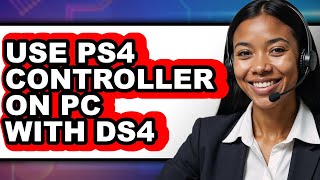 How to Connect PS4 Controller to PC Using DS4 (New 2025)