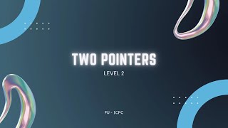 LEVEL 2 | Two Pointers