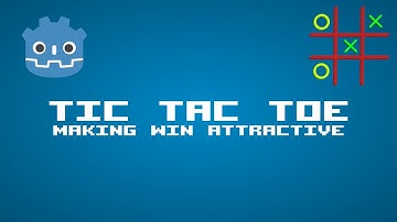 Godot 3 Tutorial | Tic Tac Toe - Make Win Attractive | Part (3/4)
