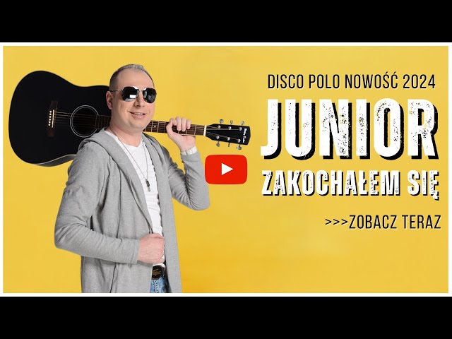 JUNIOR - Zakochalem Sie