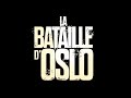 LA BATAILLE D'OSLO - Bande-annonce en VF