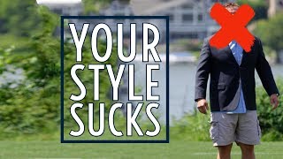 5 Reasons Why Your Style SUCKS and How to Fix it || Gent's Lounge