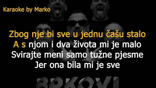 Brkovi - Samo pijan mogu KARAOKE