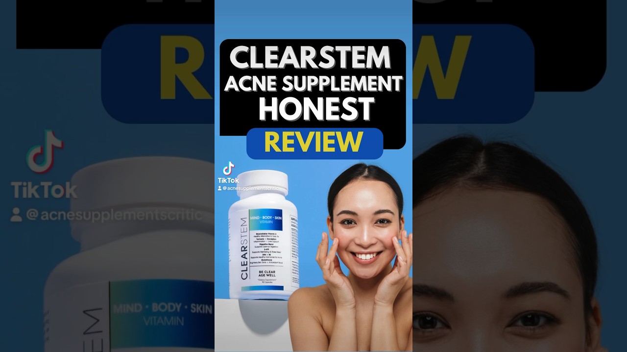 Clearstem Acne Supplement Honest Review 