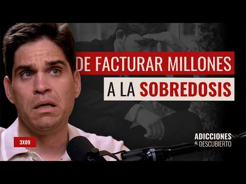 EMPRESARIO exitoso que lo perdió TODO por las DROGAS (HISTORIA de ADICCIÓN muy DURA) | 3x09