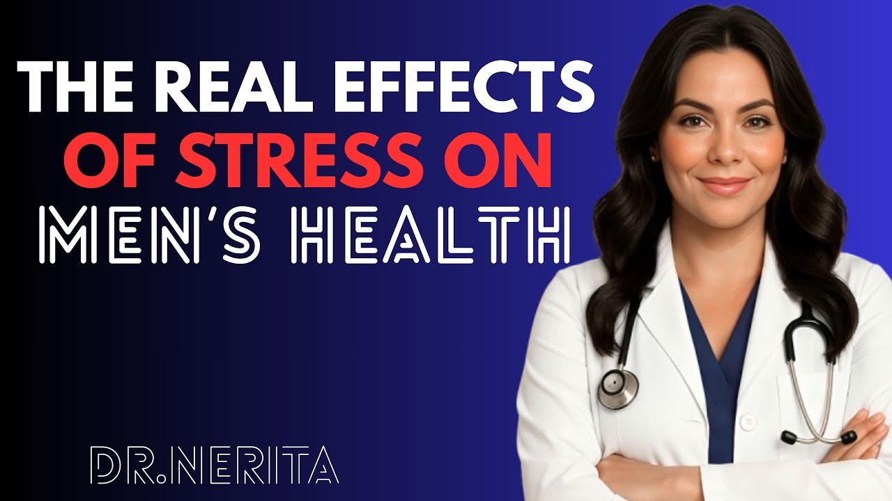 Urologist Explains: The Real Effects of Stress on Men’s Health After 60 || Dr. Nerita