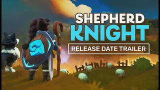Shepherd Knight - Release Date Trailer