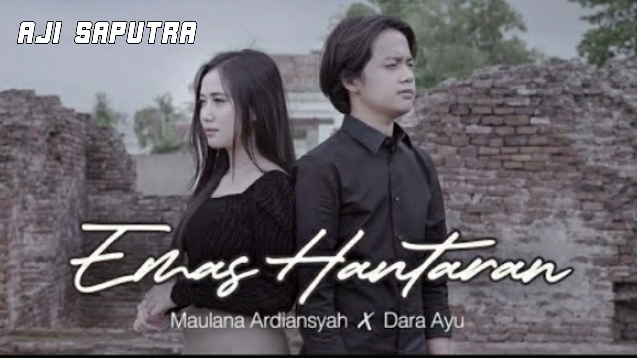 EMAS HANTARAN COVER (DARA AYU \u0026 MAULANA ARDIANSYAH)