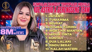 Download Lagu KUMPULAN DANGDUT TERPOPULER  _ ADE ASTRID X GERENGSENG TEAM MP3