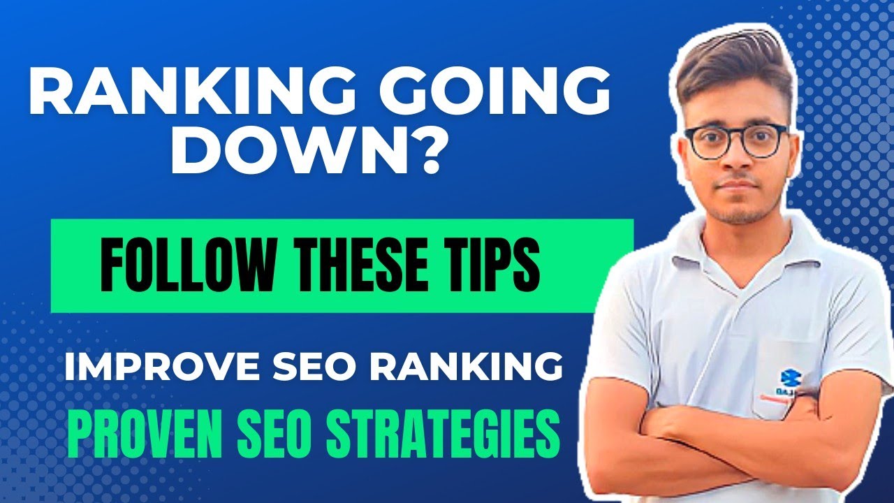 Ranking Drop? Here's How to Improve Your Google Ranking and Get Back on Top