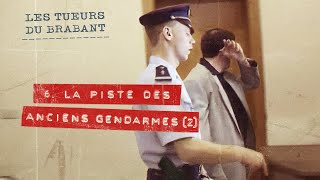 Les Tueurs Du Brabant  La Piste Des Anciens Gendarmes  Partie 2 68