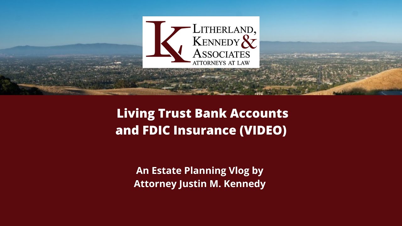 California Living Trust Bank Accounts and FDIC Insurance YouTube