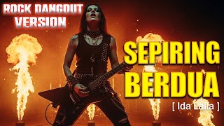 Download Lagu SEPIRING BERDUA - Rock Dangdut Version | Cover Ida Laila MP3