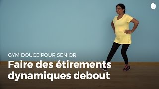 Exercices d'étirements dynamiques | Gym douce