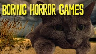 Boring Horror Games